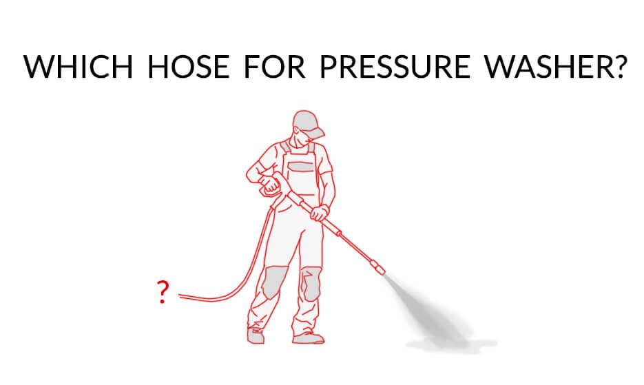 Which hose for a pressure washer?